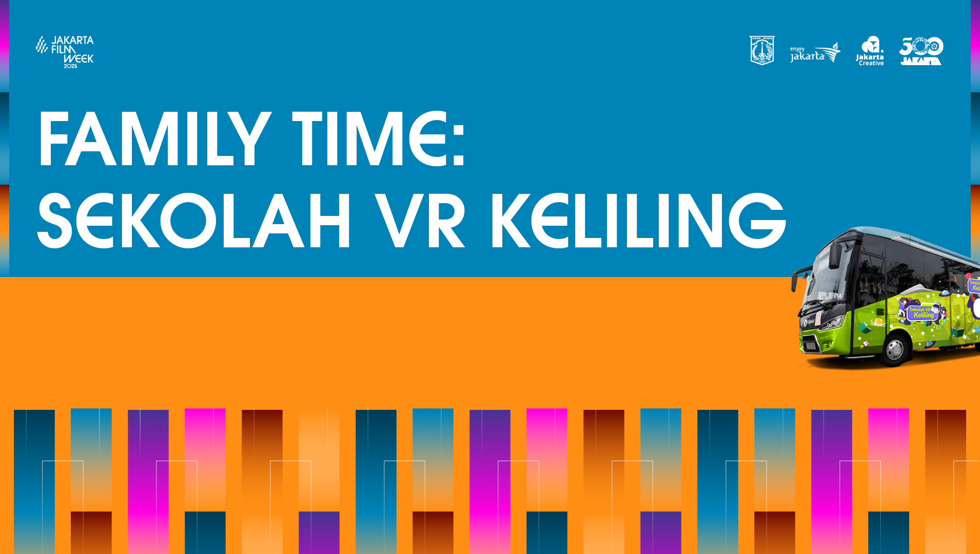 FAMILY TIME: SEKOLAH VR KELILING
